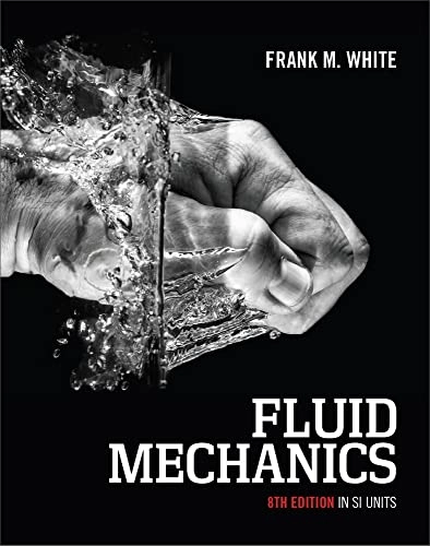 Fluid mechanics; Frank White; 2016