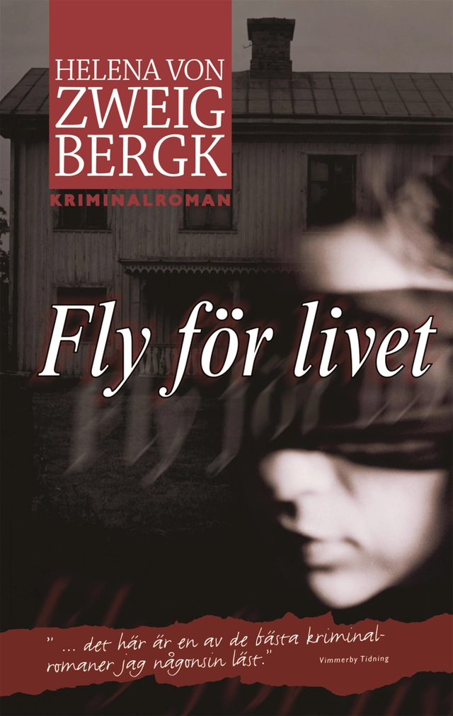 Fly för livet; Helena von Zweigbergk; 2007