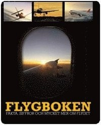 Flygboken : fakta, siffror och mycket mer om flyget; Ludvig Könemann; 2013