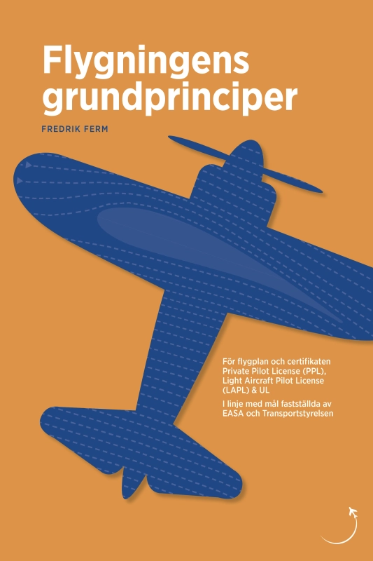Flygningens grundprinciper ; Fredrik Ferm; 2017