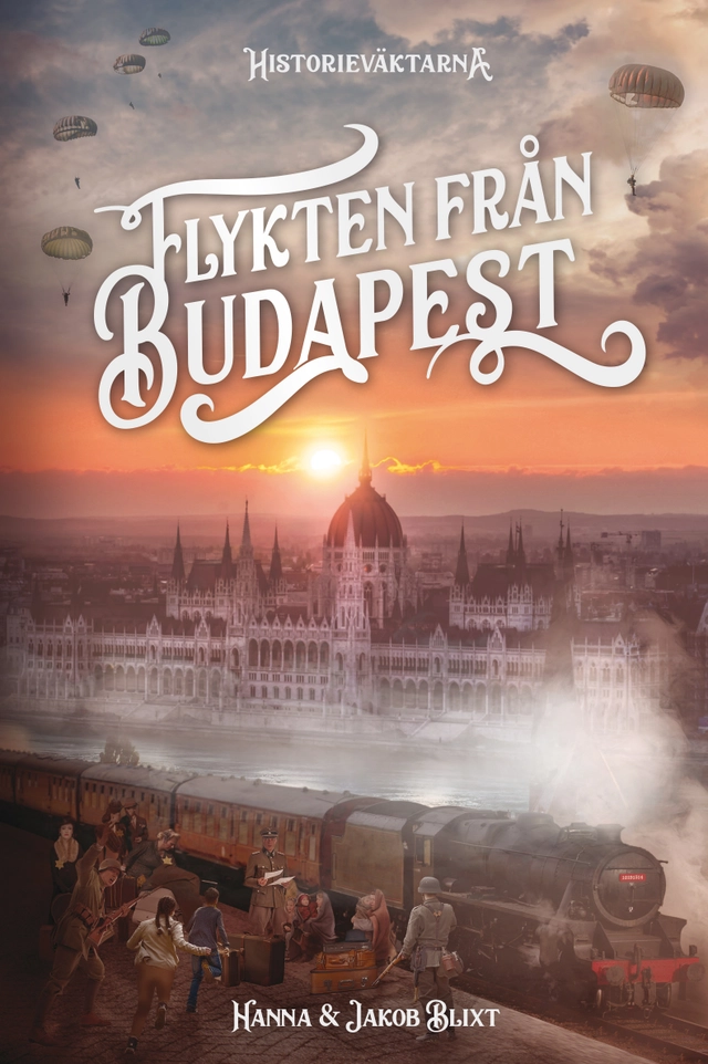 Flykten från Budapest; Hanna Blixt, Jakob Blixt; 2022