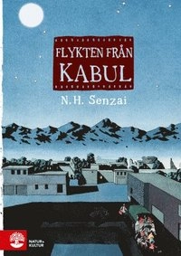 Flykten från Kabul; N. H. Senzai; 2016
