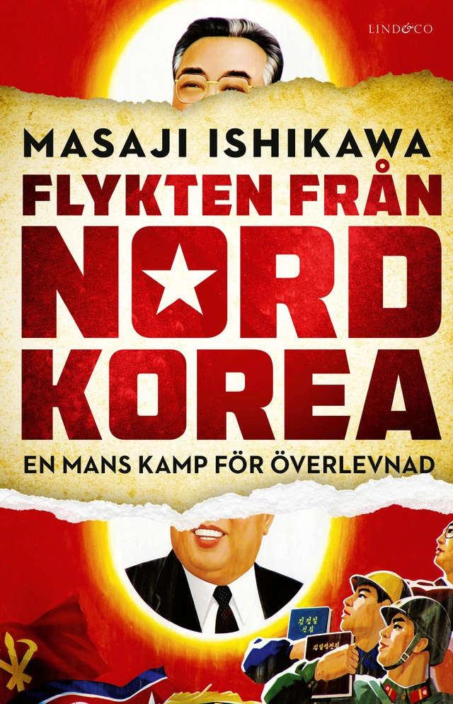 Flykten från Nordkorea : en mans kamp för överlevnad; Masaji Ishikawa; 2019
