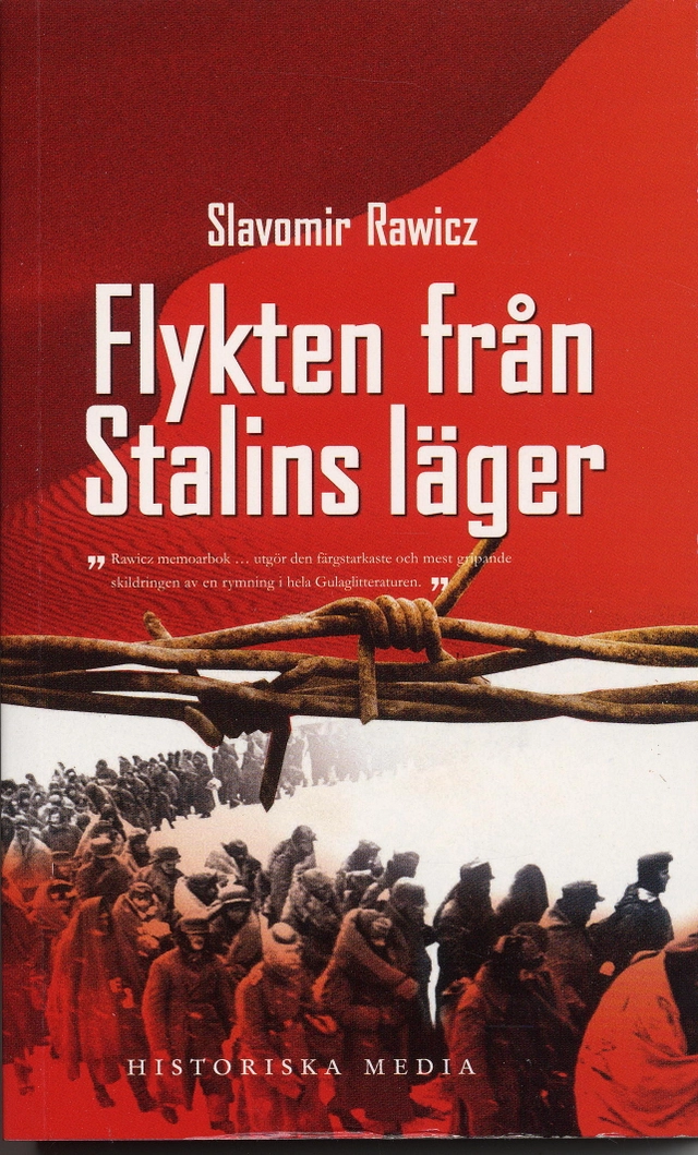 Flykten från Stalins läger; Slavomir Rawicz; 2007