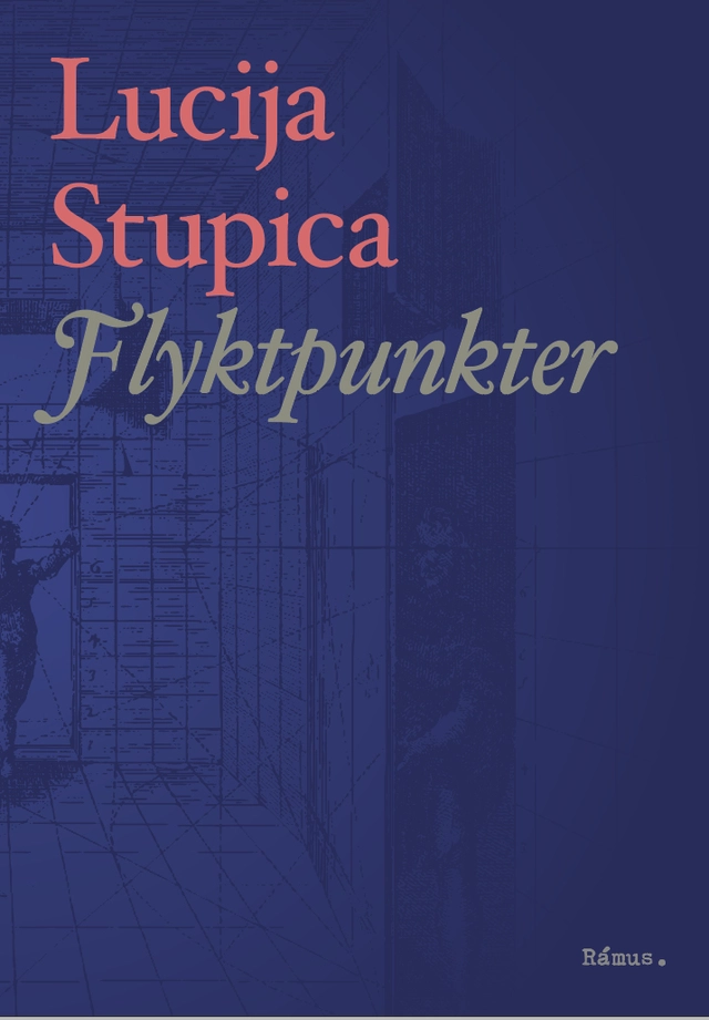 Flyktpunkter; Lucija Stupica; 2021