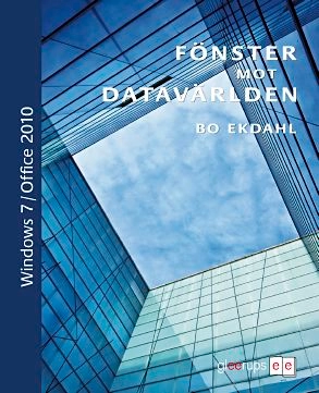 FMD Windows 7/Office 2010; Bo Ekdahl; 2011