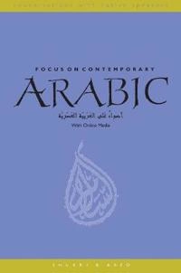 Focus on contemporary Arabic with online media : conversations with native speakers; Shukri B. Abed; 2007