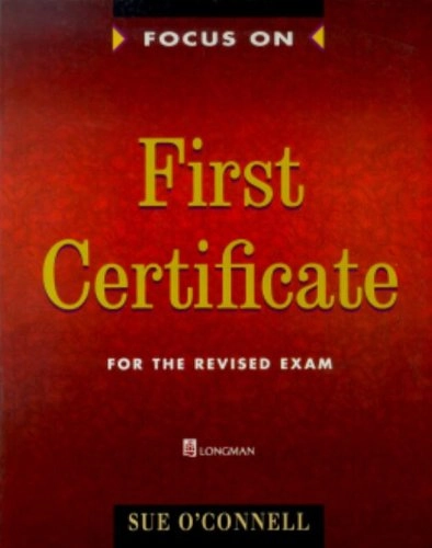 Focus on Fce (Rev For 96) Students Book; Sue O'Connell; 1996