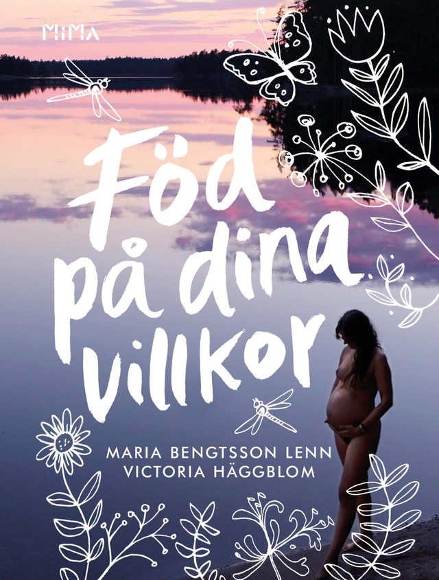 Föd på dina villkor; Maria Bengtsson Lenn, Victoria Häggblom; 2019