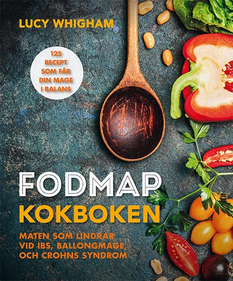 Fodmap kokboken : 125 recept som får din mage i balans; Lucy Whigham; 2017