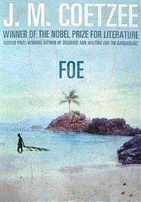 Foe; J. M. Coetzee; 2010