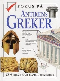 Fokus på antikens greker; Charles Freeman; 2000