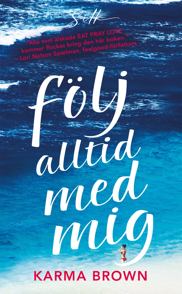 Följ alltid med mig; Karma Brown; 2023