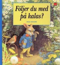 Följer du med på kalas?; Inga Moore; 2002
