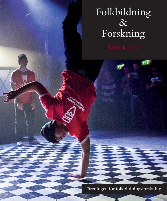 Folkbildning & Forskning. Årsbok 2017; Föreningen för folkbildningsforskning; 2017