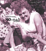 Folkbildningens 80-tal; Anne-Marie Lindgren; 2010