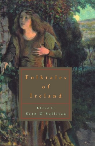 Folktales of Ireland; Sean O'Sullivan; 1991