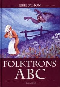 Folktrons ABC; Ebbe Schön; 2004
