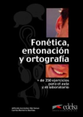 Fonética, entonación y ortografía; Alfredo González Hermoso; 2002