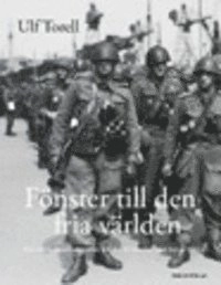 Fönster mot den fria världen : den danska motståndsrörelsen och dess verksamhet i Sverige under ockupationstiden 1940-1945; Ulf Torell; 2008