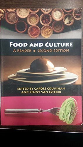 Food and culture : a reader; Carole Counihan, Penny Van Esterik; 2008