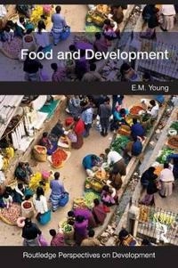 Food and development; E. M. Young; 2012