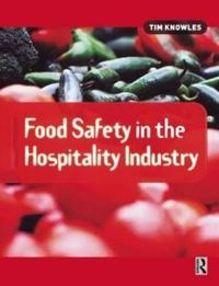 Food safety in the hospitality industry; Tim Knowles; 2002