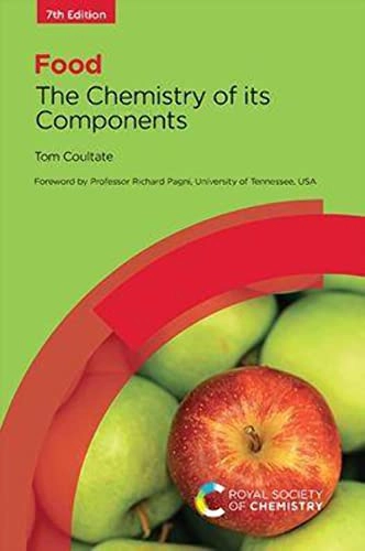 Food : the chemistry of its components; Tom P. Coultate; 2024