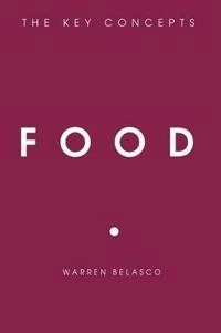 Food : the key concepts; Warren James Belasco; 2008