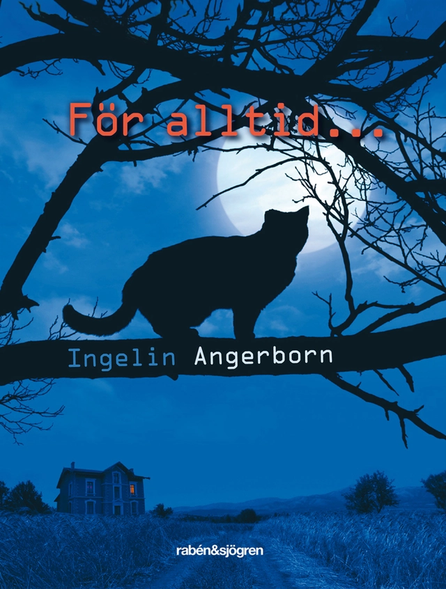 För alltid...; Ingelin Angerborn; 2011