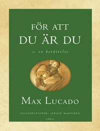 För att du är du; Max Lucado; 2012