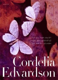 För att livet ska bli något mera uthärdligt bör man tro på under; Cordelia Edvardson; 2012