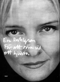 För att röra vid ett hjärta; Eva Dahlgren; 2000