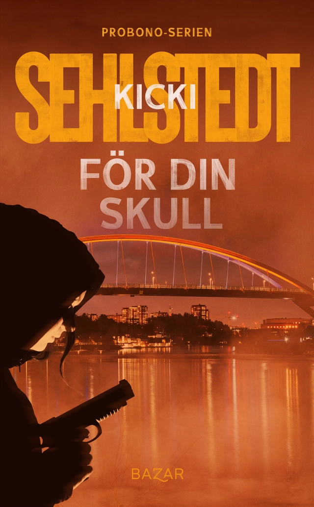 För din skull; Kicki Sehlstedt; 2022