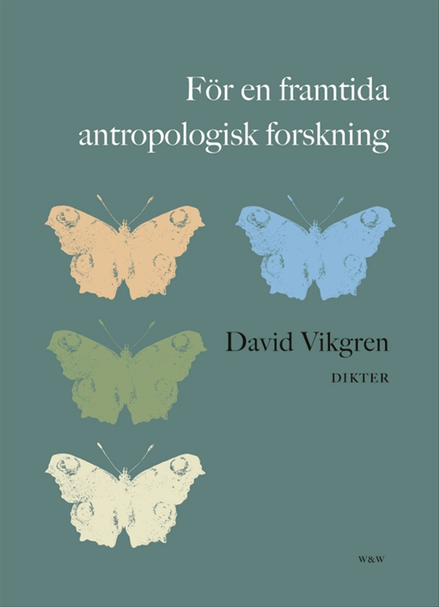 För en framtida antropologisk forskning; David Vikgren; 2002