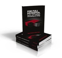 For full potential: Chefs- och ledningsutveckling på riktigt; Janne Carlsson, Maxi Tropé; 2013