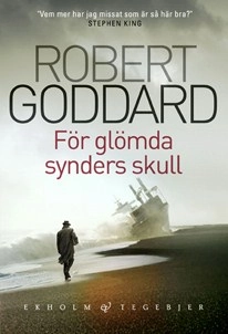 För glömda synders skull; Robert Goddard; 2009