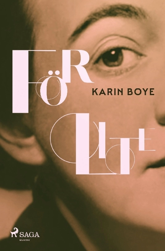 För lite; Karin Boye; 2022