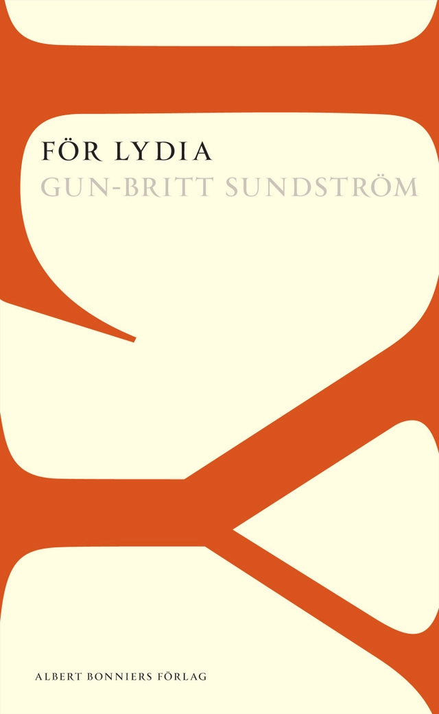 För Lydia; Gun-Britt Sundström; 2013