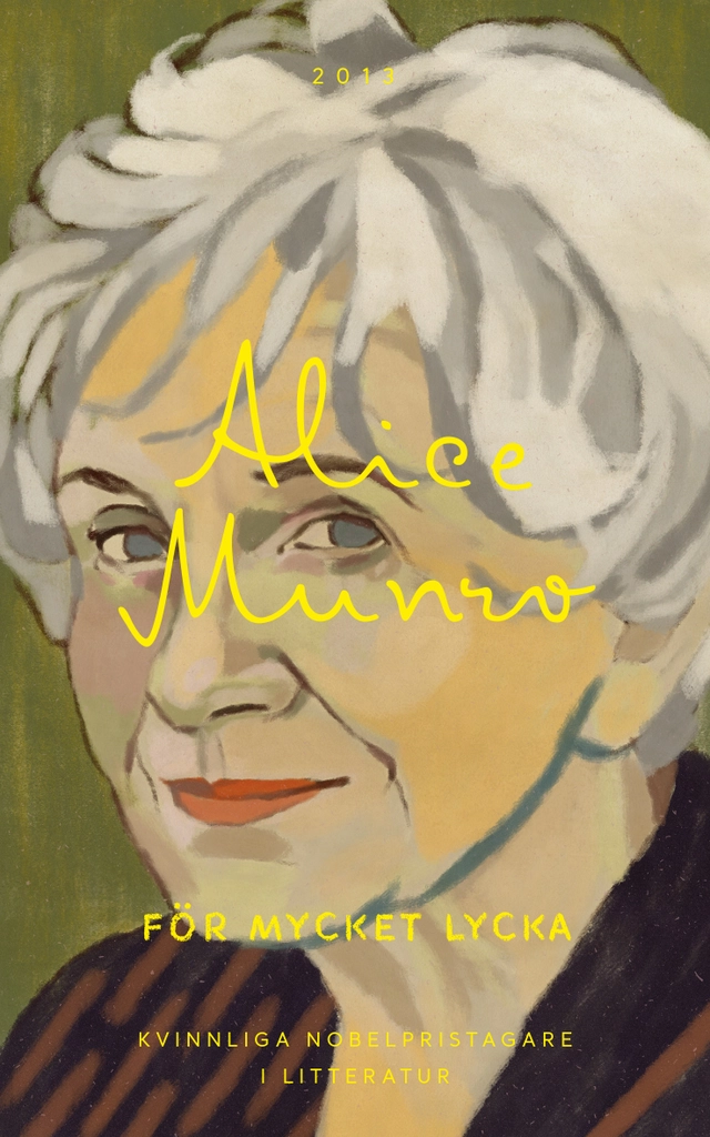 För mycket lycka; Alice Munro; 2018
