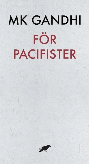 För pacifister; M K Gandhi; 2015