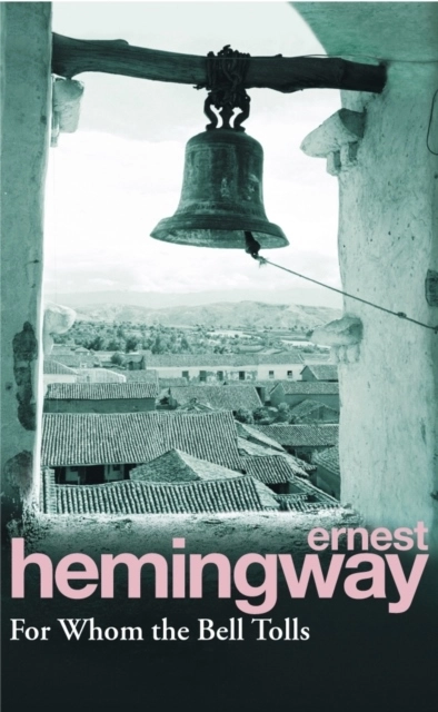 For whom the bell tolls; Ernest Hemingway; 1994