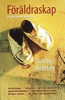 Föräldraskap : makt med ansvar; Tommy Hellsten; 2000
