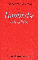 Förälskelse och kärlek; Francesco Alberoni; 1982