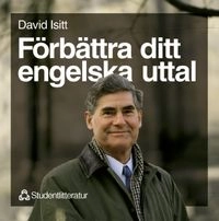 Förbättra ditt engelska uttal CD-audio; David Isitt; 1994