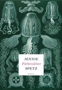 Förberedelser; Jennie Spetz; 2019