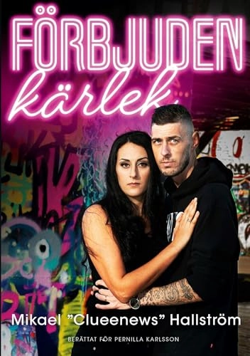 Förbjuden kärlek; Pernilla Karlsson, Mikael Hallström; 2021