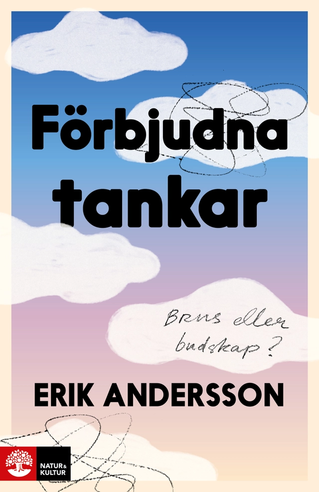 Förbjudna tankar – brus eller budskap?; Erik Andersson; 2026