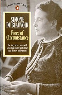 Force of Circumstance; Simone de Beauvoir; 1968