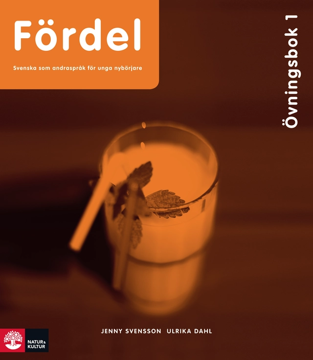 Fördel : svenska som andraspråk för unga nybörjare. 1 Övningsbok; Jenny Svensson, Jenny Svensson, Maria Ramsby Guillemain; 2011